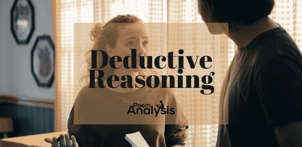 Deductive Reasoning - Definition and Examples - Poem Analysis