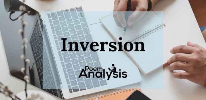 Why Inversion Is Important Inversion - Definition and Examples - Poem Analysis