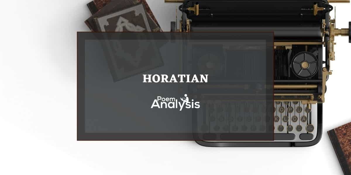 What is a Horatian Ode? Definition and Examples Poem Analysis