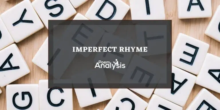 Imperfect (Slant) Rhyme Definition and Examples - Poem Analysis